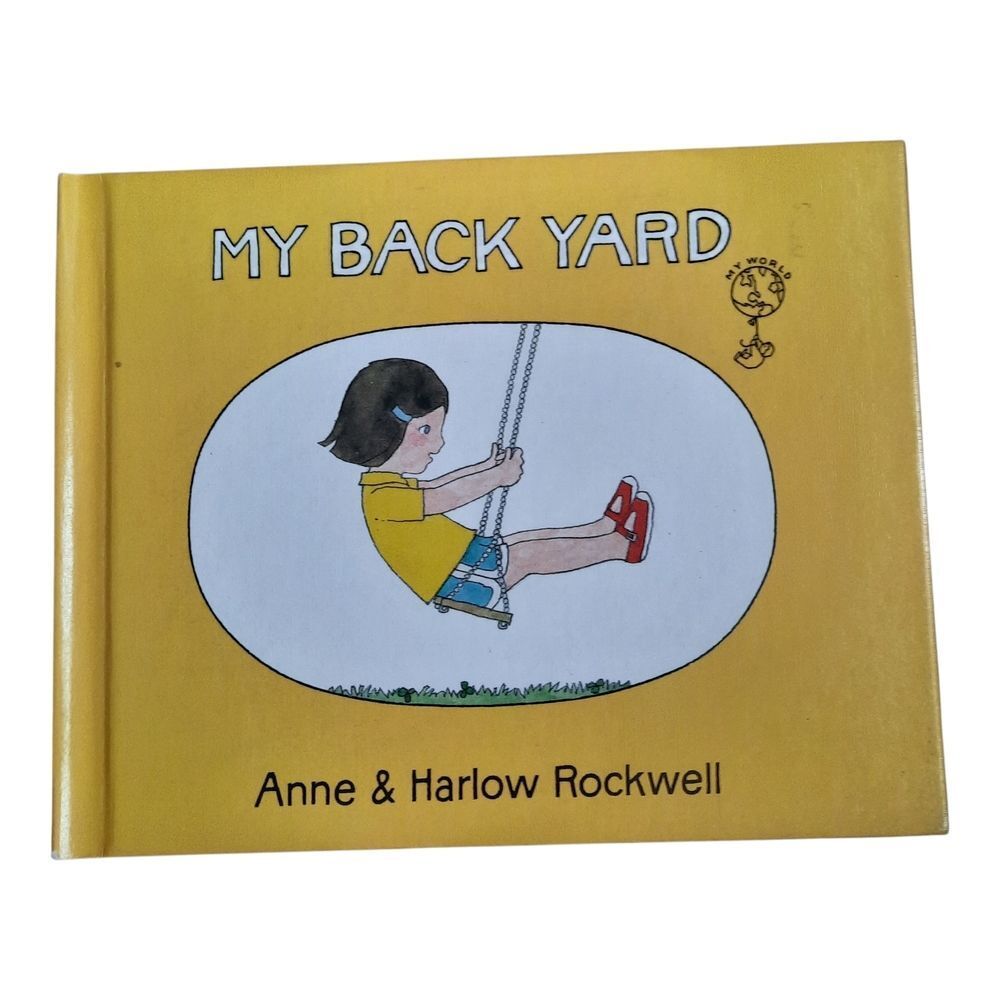 My Back Yard Children's Book by Anne & Harlow Rockwell - Yellow Cover